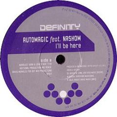 Automagic Feat Nashom - I'Ll Be Here - Definity