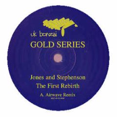 Jones & Stephenson - The First Rebirth - Bonzai Uk Gold Series