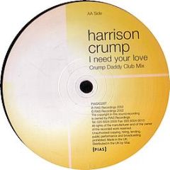 Harrison Crump - I Need Your Love - Pias