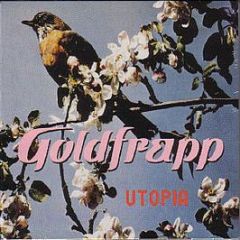 Goldfrapp - Utopia - Mute
