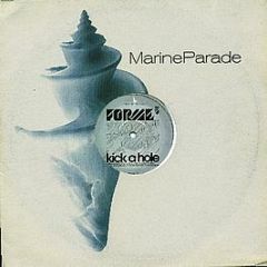 Forme - Kick A Hole - Marine Parade