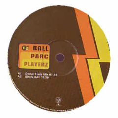 Ball Parc Playerz Ft N Evans - Of R Timez - BMG