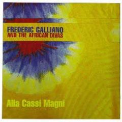 Frederic Galliano - Alla Cassi Magni - F Communications