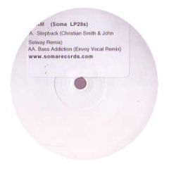Slam - Stepback / Bass Addiction (Remixes) - Soma