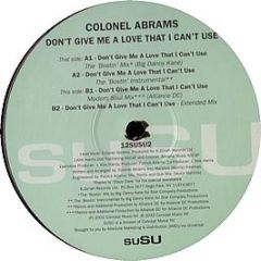 Colonel Abrahams - Don't Give Me A Love That I Can't Use - Susu