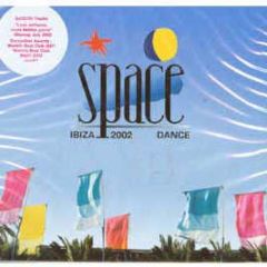 Space Ibiza Presents - 2002 Dance - NEO