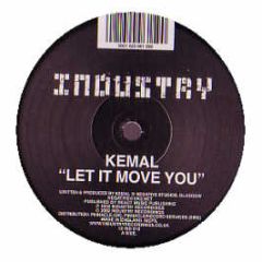Kemal / Bulletproof - Let It Move You - Industry