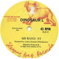 Dinosaur L - Go Bang / Clean On Your Bean - Sleeping Bag