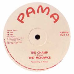 The Mohawks - The Champ - Pama Records