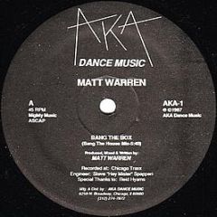 Matt Warren - Bang The Box - Aka Dance