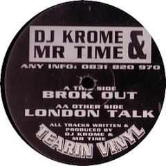 Krome & Time - Brok Out - Tearin Vinyl