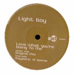 Light Boy - Love What You'Re Doing To Me - Untidy
