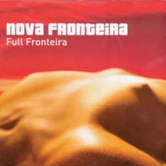 Nova Fronteira - Full Fronteira - Z Recordings