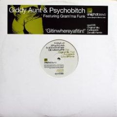 Giddy Aunt & Psychobitch - Gitinwhereyafitin - Onephatdeeva 