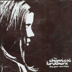 Chemical Brothers - Dig Your Own Hole - Virgin