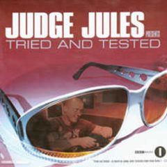 Judge Jules Presents - Tried And Tested - Serious