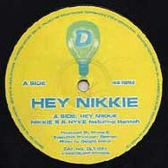 Nikkie S & Nyke Feat. Hannah - Hey Nikkie - Delight Records