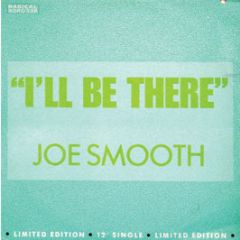 Joe Smooth Ft Mikkhiel - I'Ll Be There - DJ International