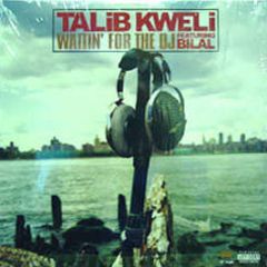 Talib Kweli Ft Bilal - Waitin For The DJ - Rawkus