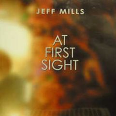 Jeff Mills - At First Sight - React