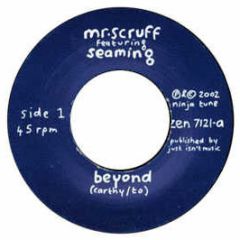 Mr Scruff Ft Seaming - Beyond - Ninja Tune