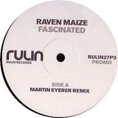 Raven Maize - Fascinated (Trance Remix) - Rulin