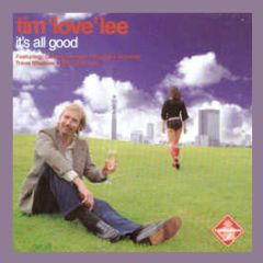 Tim 'Love' Lee - It's All Good - Keep Diggin' Lp4