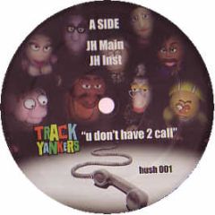 Usher - U Don't Have To Call (Sneak Remixes) - Hush 1