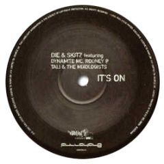 Die & Skitz Ft Dynamite MC - It's On - Wordplay 