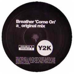 Breather - Come On - Ffrr