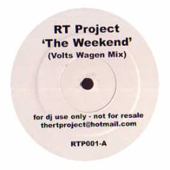 Rt Project  - The Weekend - Rtp 1