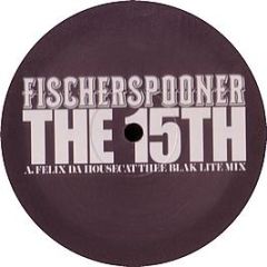 Fischerspooner - The 15th (Remixes) - Ministry Of Sound