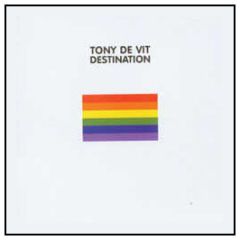 Tony De Vit - Destination - Plenty Records