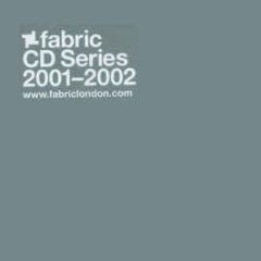 Fabric Presents - Year One 2001-2002 (Sampler) - Fabric 