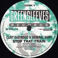 Clint Eastwood & General St - Stop That Train - Greensleeves