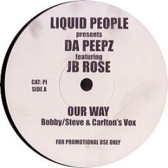 Liquid People Pres. Da Peepz - Our Way - White Pi