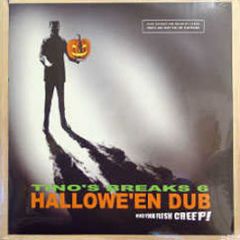 Tino Presents - Tino Breaks Vol 6 (Hallowe'En Dub) - Tino Corp.