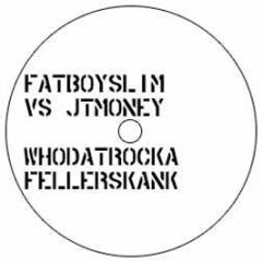 Fatboy Slim Vs Jt Money - Who Dat Rockafeller Skank - Onx Trax