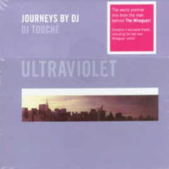 DJ Touche - Ultraviolet - Journeys By DJ