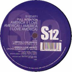 Full Intention - America (I Love America) - S12 Simply Vinyl