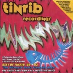 Tinrib Recordings Present - Best Of Tinrib 96 -2002 - Tinrib