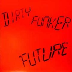 Dirty Funker - Future - DF