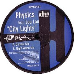 Physics Feat Lou Lou - City Lights - Hysteria 