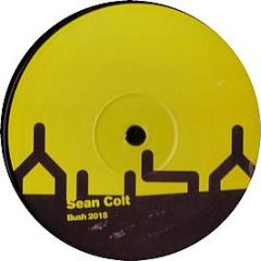Sean Colt - Strictly Rulin - Bush