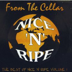 From The Cellar - The Best Of Nice 'N' Ripe - Nice 'N' Ripe
