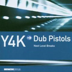 Dub Pistols Present - Y4K Next Level Breaks - Distinctive Breaks