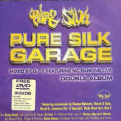 Pure Silk Present - Pure Silk Garage - Pure Silk 