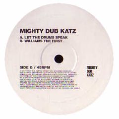 Mighty Dub Katz - Let The Drums Speak - Southern Fried