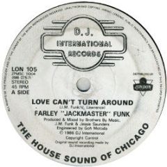 Farley Jackmaster Funk - Love Can't Turn Around - DJ International
