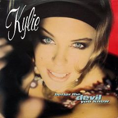 Kylie Minogue - Better The Devil You Know - PWL
